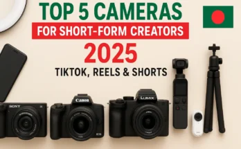 Cameras for Short Form Video